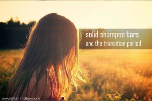 solid shampoo bars and the transition period